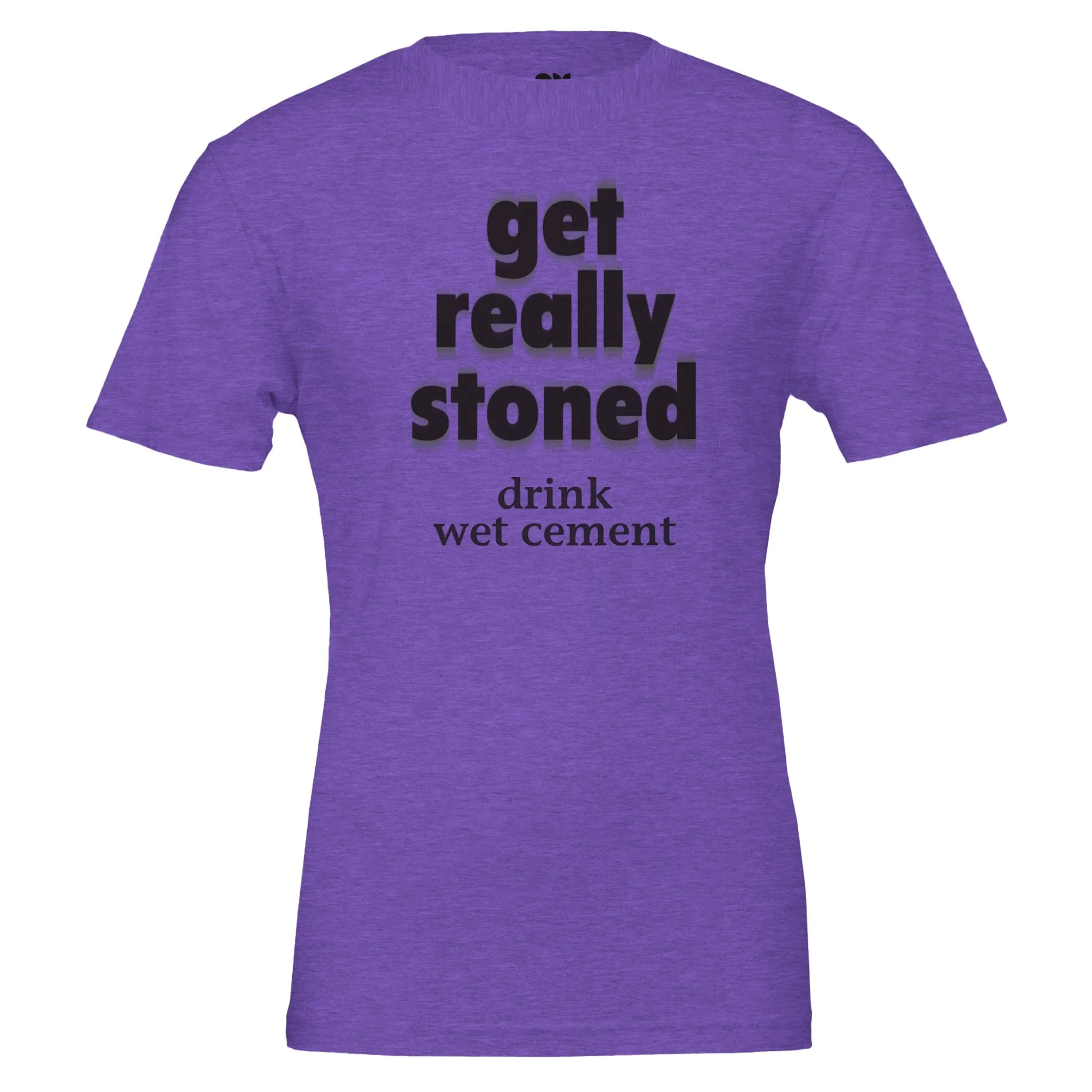 Get Really Stoned  -  Unisex Crewneck T-shirt (Worn by Paul Newman 1981)
