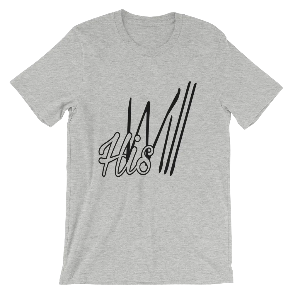 HIS Will Men/Unisex Tees