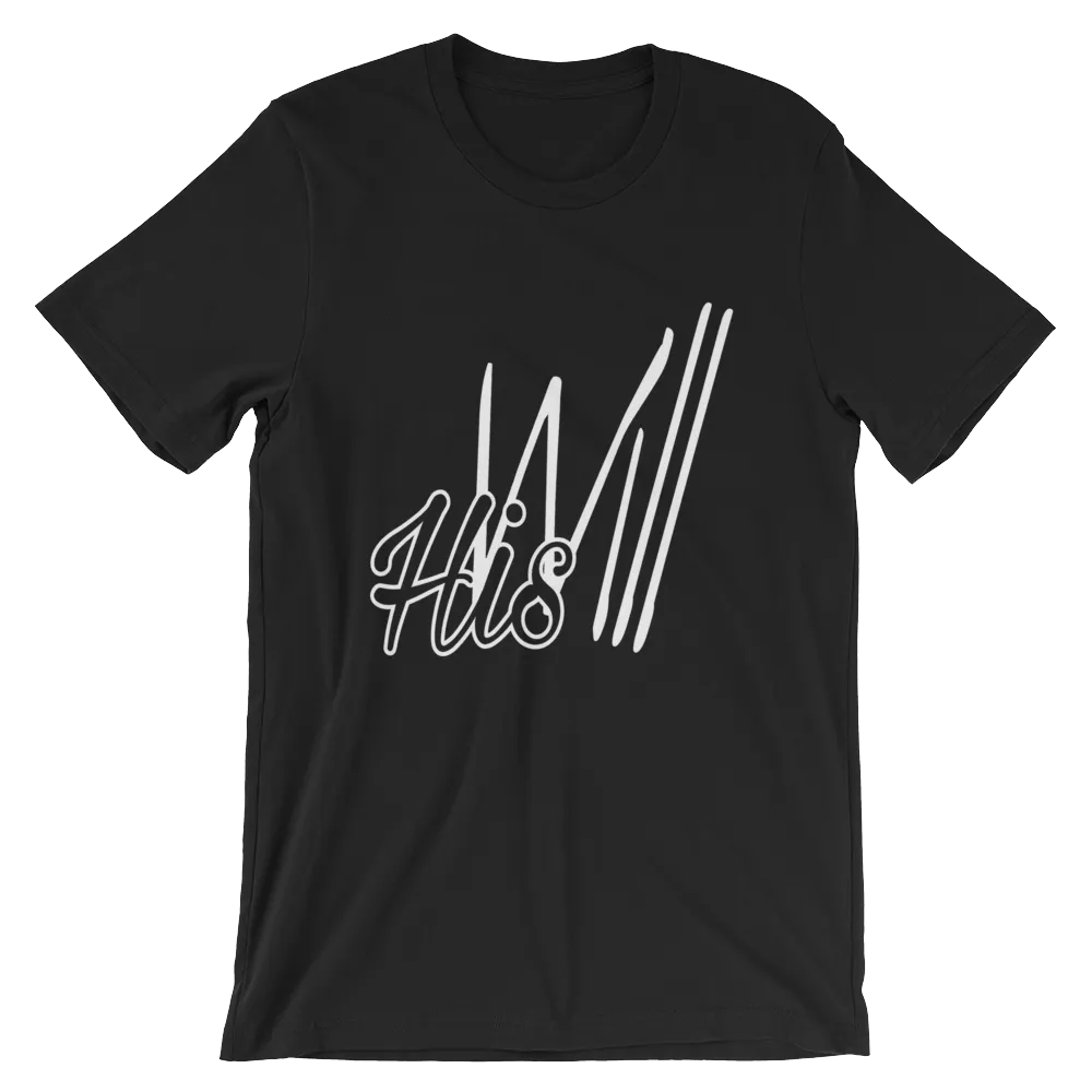 HIS Will Men/Unisex Tees