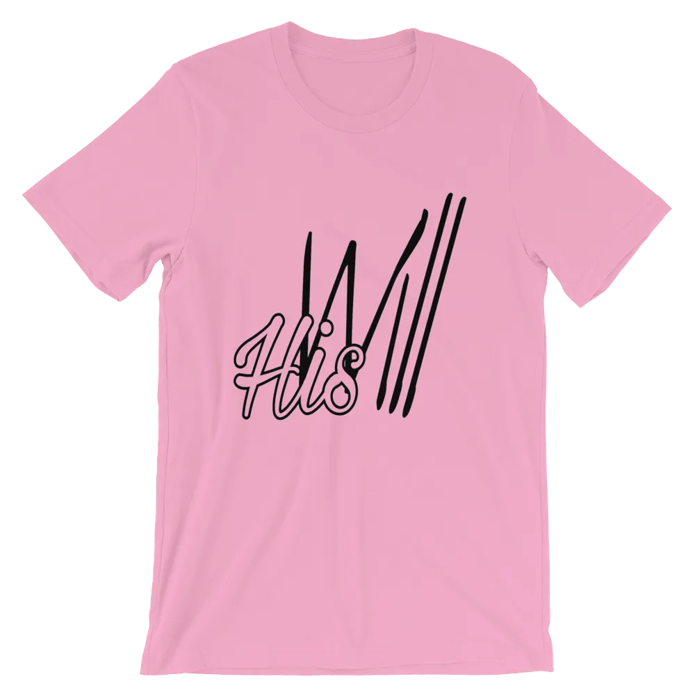 HIS Will Men/Unisex Tees