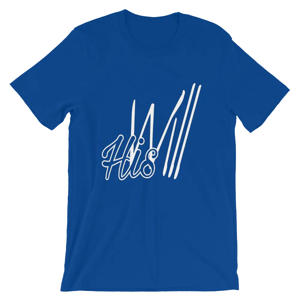 HIS Will Men/Unisex Tees